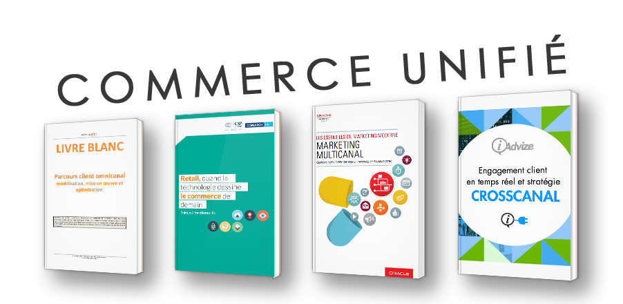 Commerce unifié, Crosscanal, Multicanal... Quelle différence ?
