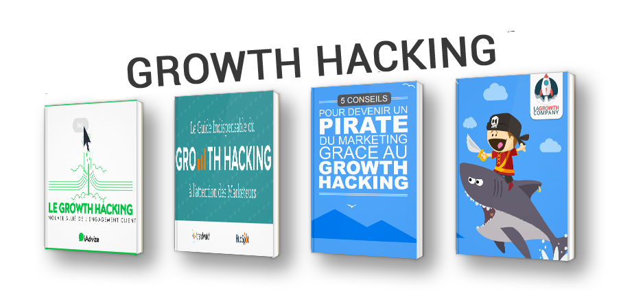 Le Growth Hacking & Marketing