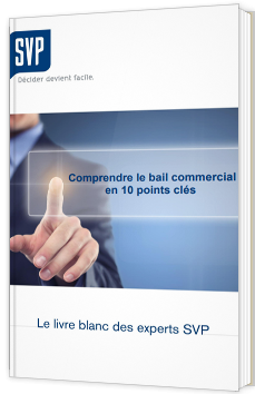 Comprendre le bail commercial en 10 points clés
