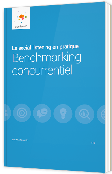Le social listening en pratique : Benchmarking concurrentiel