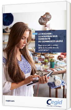 Le Magasin : le nouveau hub connecté du commerce unifié