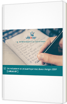 Checklist : Les indicateurs qui prouvent que vous devez changer d’ERP