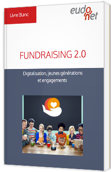 Fundraising 2.0 - Digitalisation, jeunes générations et engagements