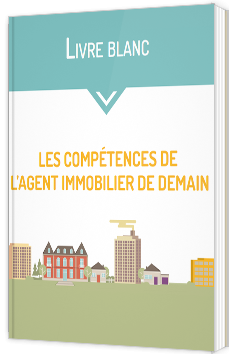 Les compétences de l'agent immobilier de demain