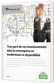 Tirer parti de vos investissements dans la convergence en modernisant la disponibilité