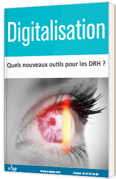Digitalisation, quels nouveaux outils pour les DRH ?