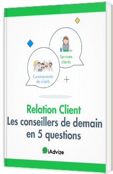 Relation Client - Les conseillers de demain en 5 questions