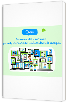 Communautés d’entraide : portraits et attentes des ambassadeurs de marques