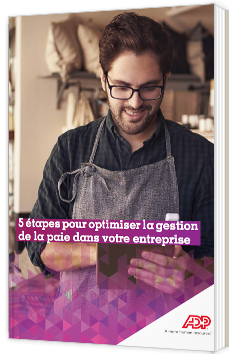 5 étapes pour optimiser la gestion de la paie dans votre entreprise