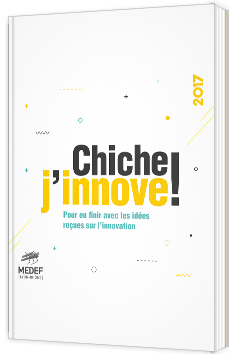 Chiche j'innove ! Pour en finir avec les idées reçues sur l'innovation