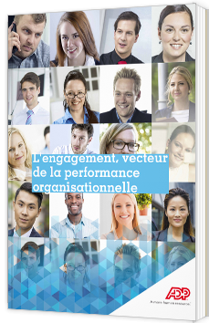 L'engagement, vecteur de la performance organisationnelle - Livre Blanc - ADP