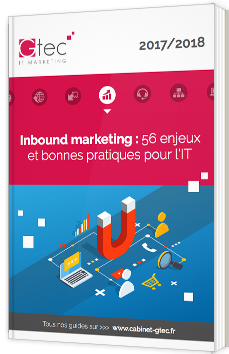 Inbound marketing : 56 enjeux et bonnes pratiques pour l’IT