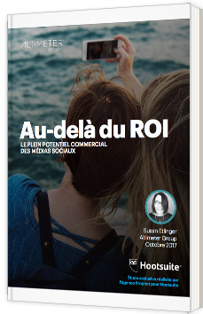 Au-delà du ROI : le plein potentiel commercial des médias sociaux