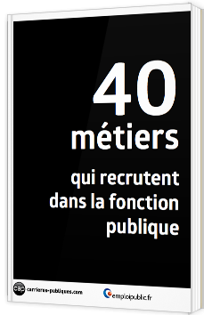 40 métiers qui recrutent dans la fonction publique