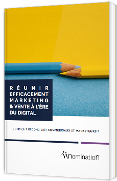 Réunir efficacement Marketing & Vente à l'ère du Digital