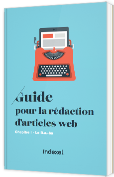Guide pour la rédaction d'article Web -  Le B.a.-ba