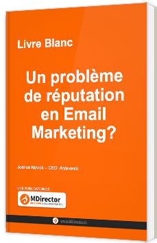 Un problème de réputation en Email Marketing ?
