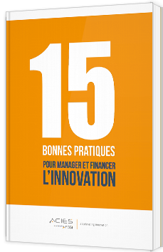 15 bonnes pratiques pour manager et financer l'innovation
