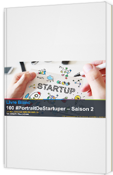 100 #PortraitDeStartuper - Saison 2