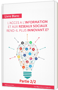 L'accès à l'information et aux réseaux sociaux rend-il plus innovant.e ? 2/2