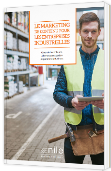 Le Marketing de contenu pour les entreprises industrielles