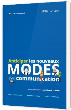 Anticiper les nouveaux modes de communication