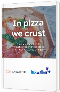 In Pizza We Crust - Comment identifier de nouvelles opportunités grâce à la reconnaissance d'image