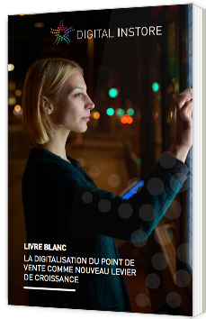 La digitalisation du point de vente comme nouveau levier de croissance