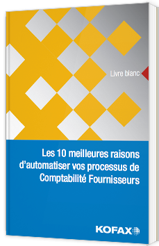 Les 10 meilleures raisons d’automatiser vos processus de Comptabilité Fournisseurs