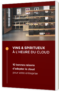 Vins & Spiritueux à l'heure du Cloud
