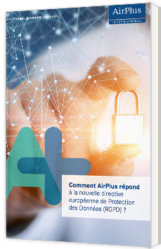 Comment AirPlus répond à la nouvelle directive européenne de Protection des Données (RGPD) ? 
