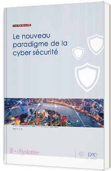 Le nouveau paradigme de la cyber sécurité