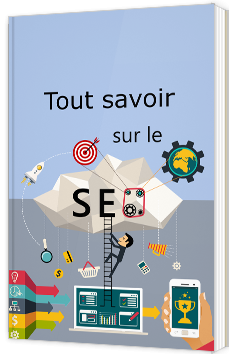 Tout savoir sur le SEO