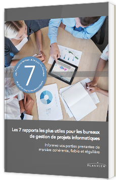 Les 7 rapports les plus utiles pour les bureaux de gestion de projets informatiques