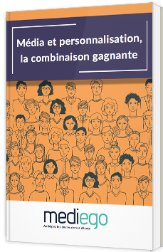 Média et personnalisation, la combinaison gagnante