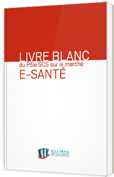 Livre blanc du Pôle SCS sur le marché E-Santé