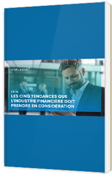 Les cinq tendances que l'industrie financière doit prendre en considération