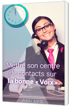 Mettre son centre de contacts sur la bonne «Voix»