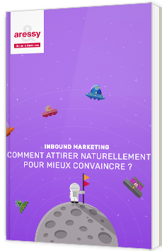 Inbound Marketing - Comment attirer naturellement pour mieux convaincre ?