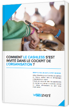 Comment le Cashless s'est invité dans le Cockpit de l'organisation ?