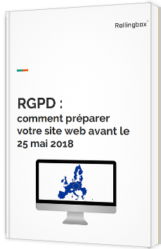 RGPD : comment préparer votre site web avant le 25 mai 2018