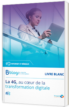 La 4G, au coeur de la transformation digitale