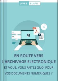 En route vers l'archivage électronique 