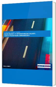 Recrutement et intégration des talents : quelle place pour l'innovation ?