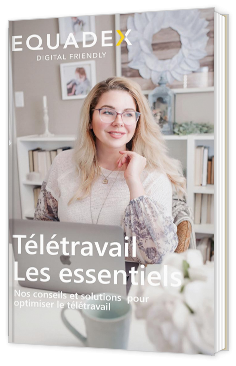 Télétravail, les essentiels
