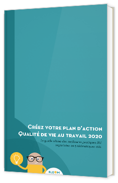 Créez votre plan d'action qualité de vie au travail 2020