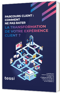 Parcours client : Comment ne pas rater la transformation de votre expérience client ?