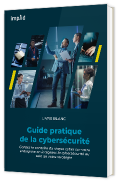 Livre blanc - "Guide pratique de la cybersécurité" - Implid