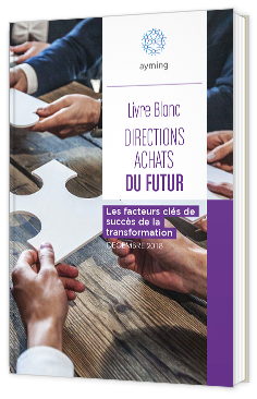 Livre blanc - Directions Achats du Futur : les facteurs clés de succès de la transformation - Ayming