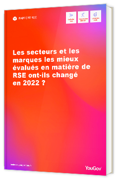 Livre blanc - Les secteurs et les marques les mieux évalués en matière de RSE ont-ils changé en 2022 ? - Yougov